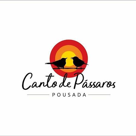 Pousada Canto de Pássaros Painel Esterno foto